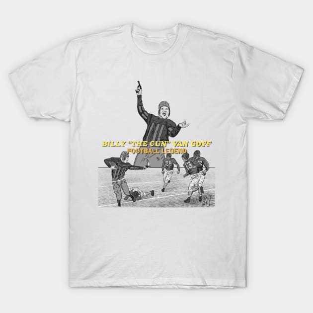 SNL: Billy "The Gun" Van Goff T-Shirt by 51Deesigns